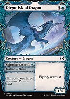 Dirgur Island Dragon // Skimming Strike [Showcase]