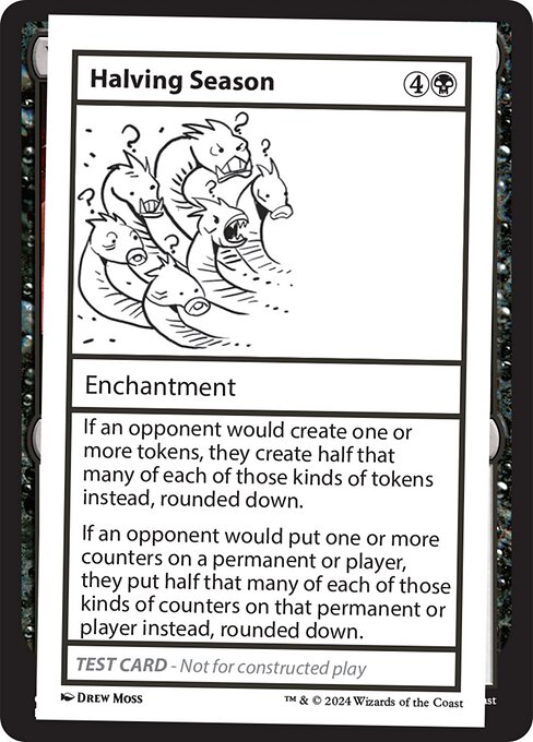 Halving Season [Playtest]