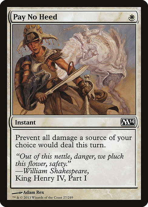 Pay No Heed [Foil]