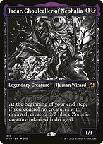 Jadar, Ghoulcaller of Nephalia [Showcase]