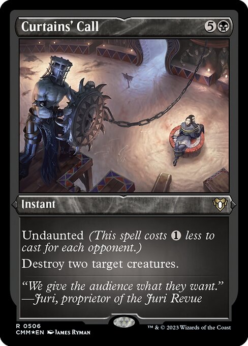 Curtains' Call [Etched Foil]